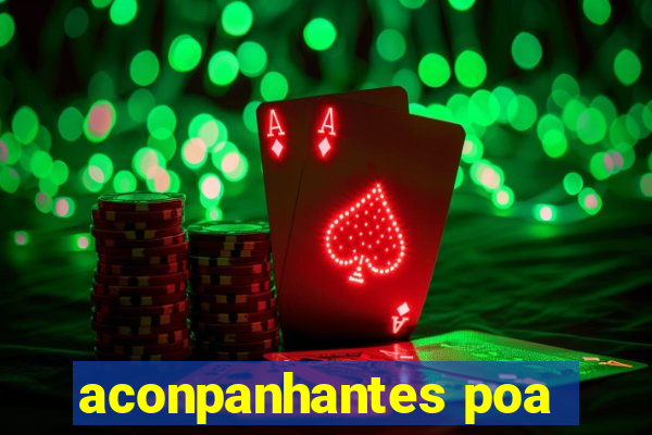 aconpanhantes poa